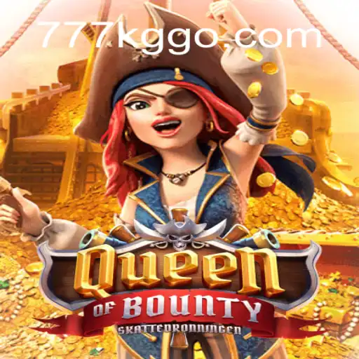 Exploring the Thrilling World of QueenofBounty: Your Gateway to 777KG Online